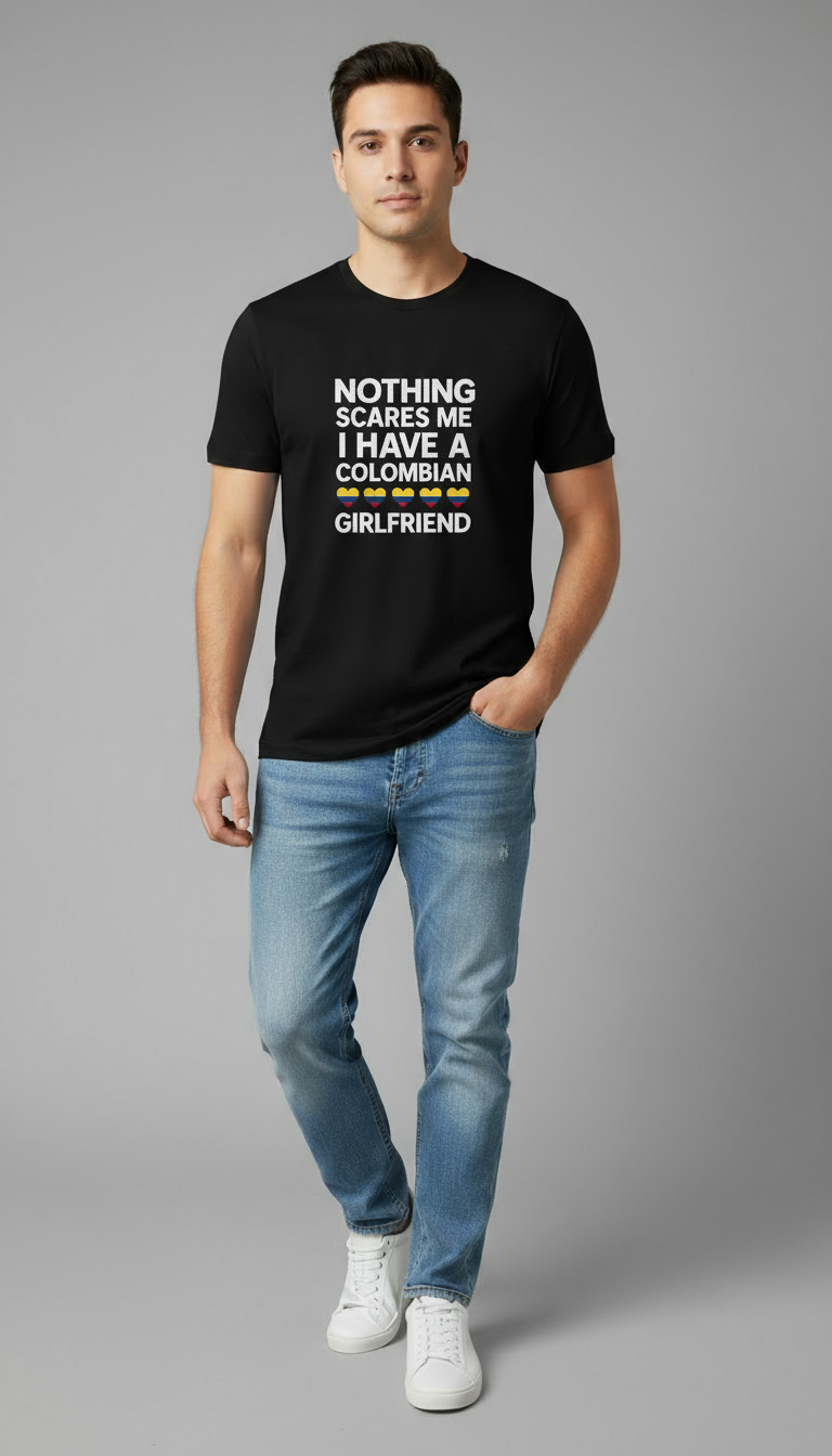 Nothing scares me, I have a Colombian girlfriend - Hombre